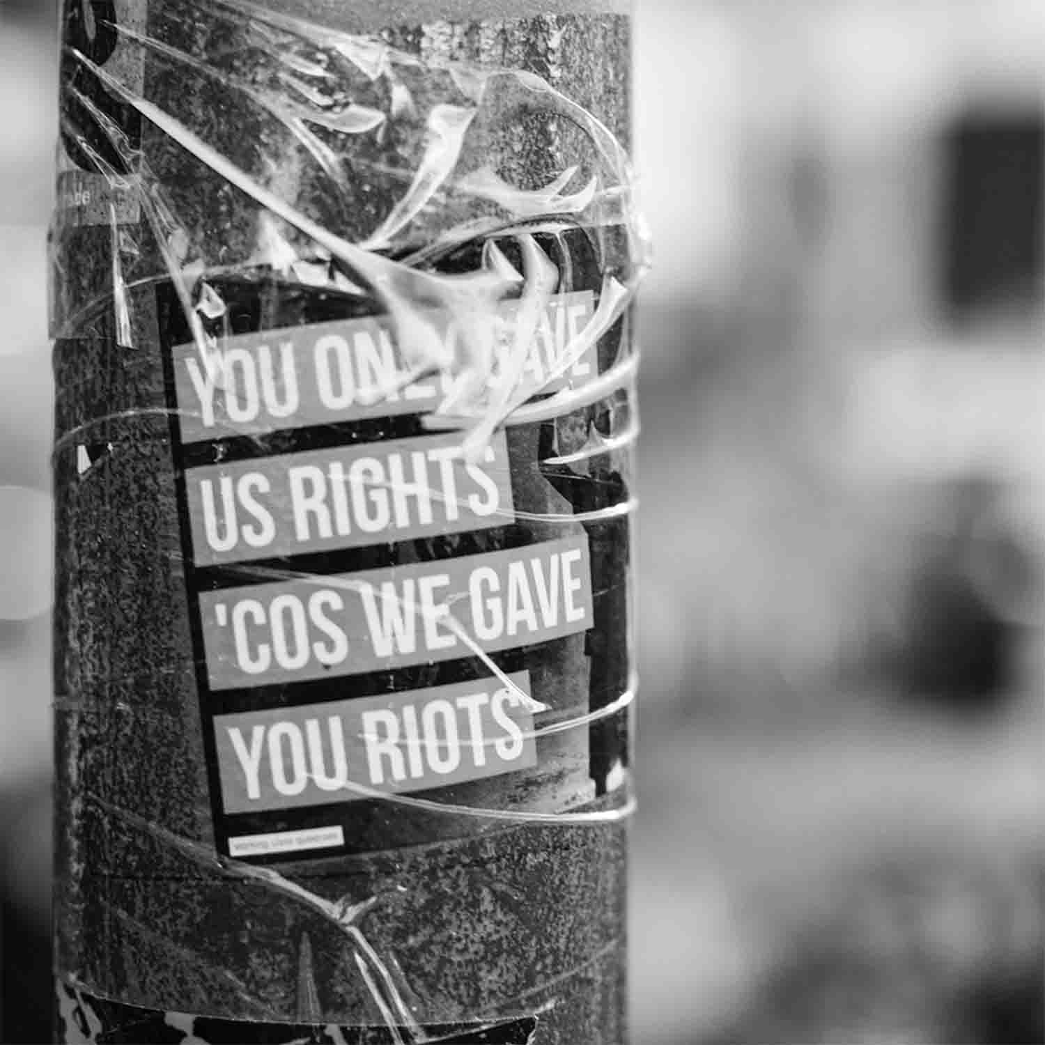 You only gave us rights ' cos we gave you riots