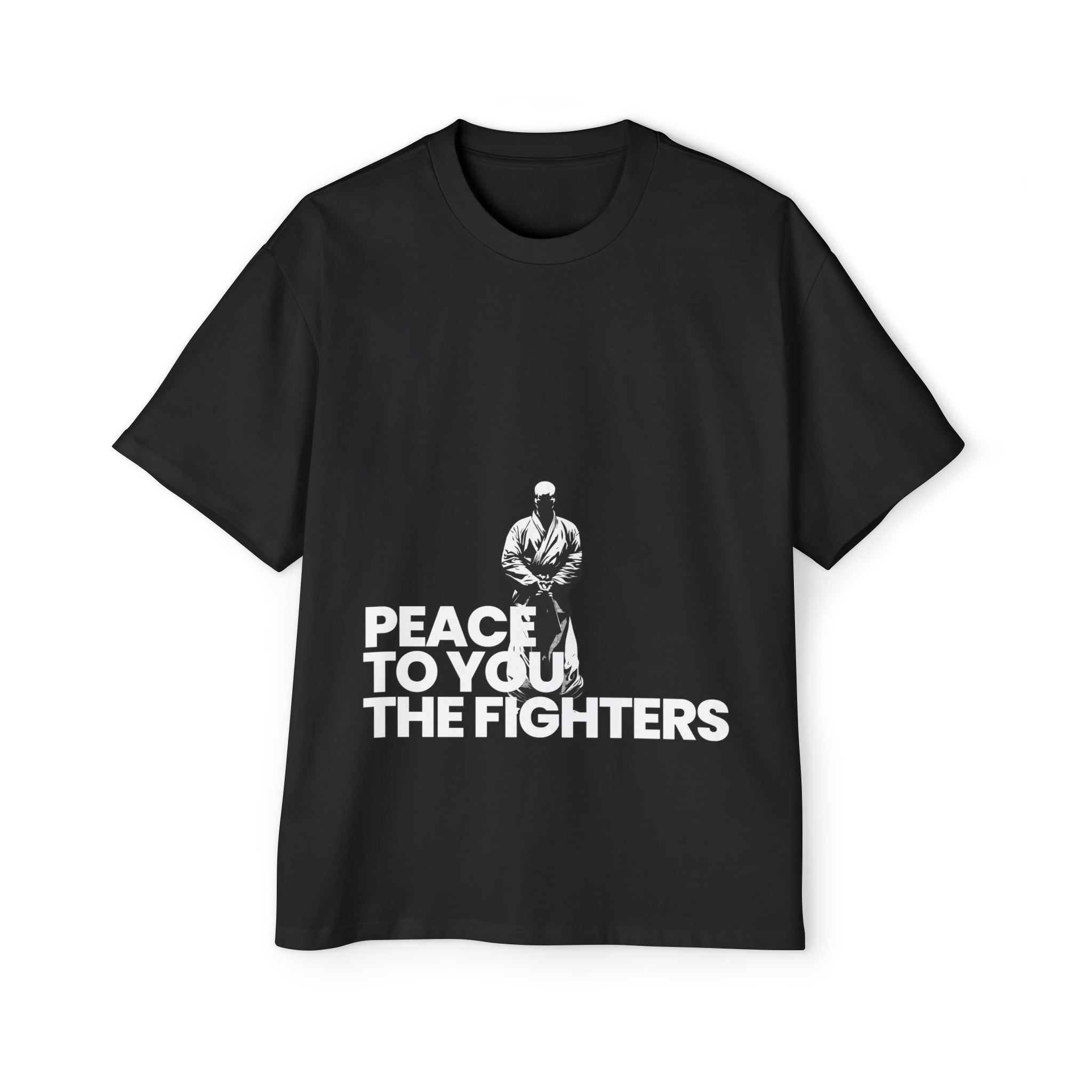 Peace To You, The Fighters Heavy Oversized T